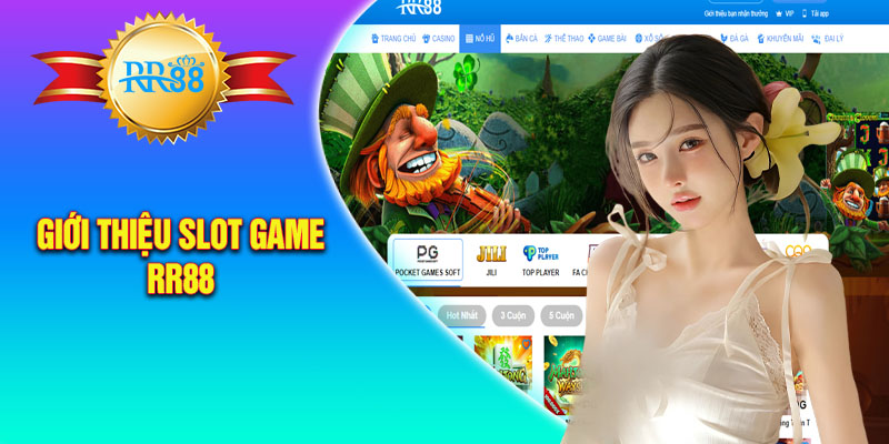 Giới thiệu Slot Game RR88