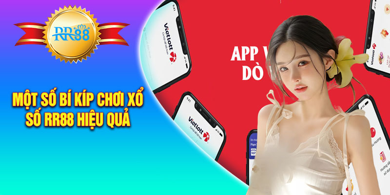 Bí Kíp Chơi Xổ Số Rr88 Hiệu Quả